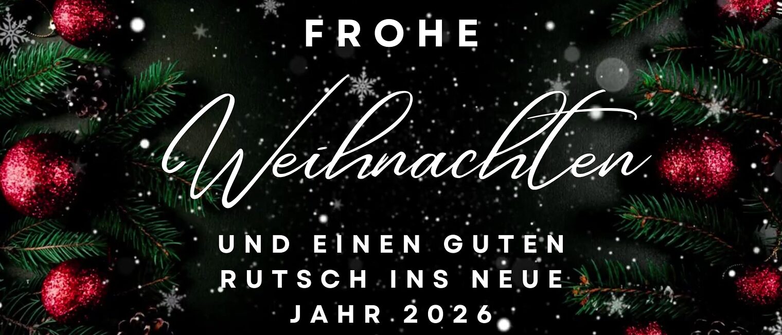 Frohe Weihnachten und einen guten rutsch ins neue Jahr 2026! 