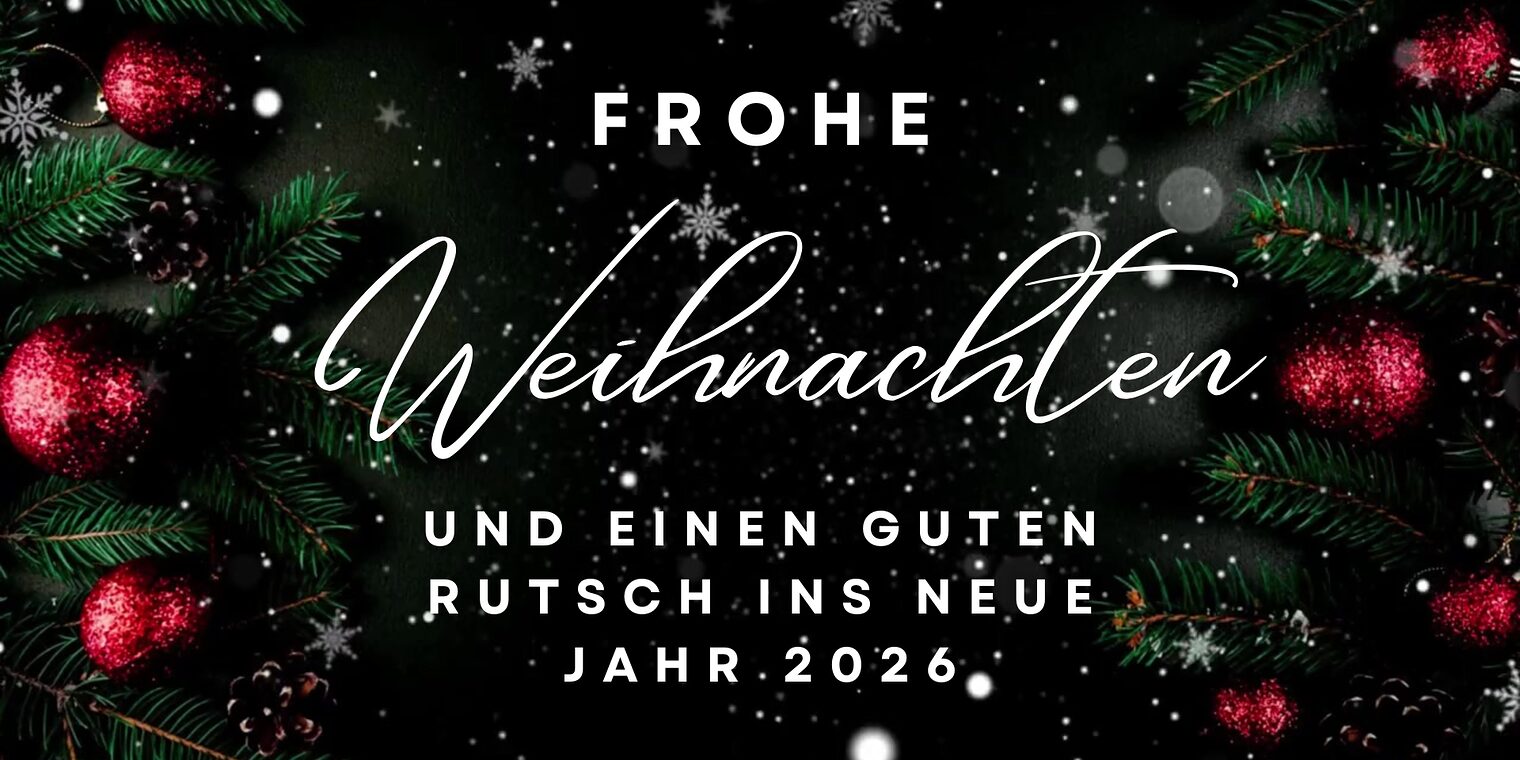 Frohe Weihnachten und einen guten rutsch ins neue Jahr 2026! 